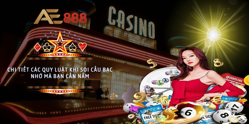 Chi tiết các quy luật khi soi cầu bạc nhớ mà bạn cần nắm